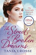 The Street of Broken Dreams by Tania Crosse