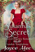 Susanna's Secret (London Temptations #1) by Joyce Alec
