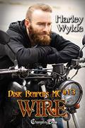 Wire (Dixie Reapers MC #13): Bad Boys by Harley Wylde