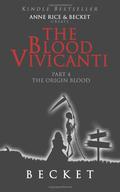 The Origin Blood (The Blood Vivicanti #4) by Becket