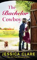 The Bachelor Cowboy (The Wyoming Cowboy #6) by Jessica Clare