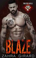Blaze (Twisted Devils MC #4) by Zahra Girard