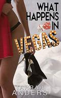 What Happens in Vegas by Tarrah Anders