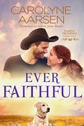 Ever Faithful (Family Promises #4) by Carolyne Aarsen