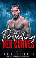Protecting Her Curves (Curvy Girls Club #1) by Julie Scarlet