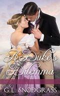 A Duke's Dilemma (The Duke's Club #3) by G.L. Snodgrass