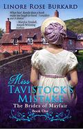 Miss Tavistock's Mistake: Clean and Sweet Regency Romance: Brides of Mayfair, Book One (The Brides of Mayfair #1) by Linore Rose Burkard