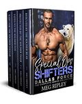 Special Ops Shifters: Dallas Force Box Set by Meg Ripley