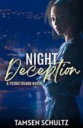 Night Deception by Tamsen Schultz