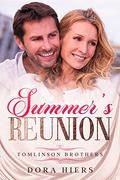 Summer's Reunion (Tomlinson Brothers #1) by Dora Hiers