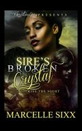 Sire's Broken Crystal: Kiss The Night by Marcelle Sixx
