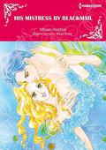 His Mistress By Blackmail: Harlequin comics by Maya Blake