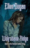 Wolfsbane Ridge by Ellen Dugan