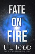 Fate on Fire by E.L. Todd