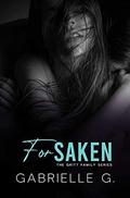 Forsaken: A Brother's Best Friend Romance (Gritt Family #2) by Gabrielle G.