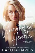 Unraveled Hearts (Entwined Hearts #2) by Dakota Davies