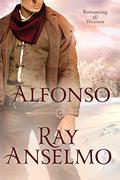 Alfonso (Romancing the Weavers #2) by Ray Anselmo