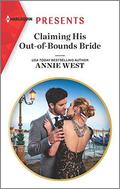 Claiming His Out-of-Bounds Bride (Harlequin Presents #3840) by Annie West