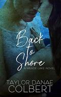 Back to Shore (Meade Lake #1) by T.D. Colbert