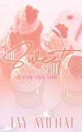 The Sweet Spot: A Maple Hills Story by Tay Mo'Nae