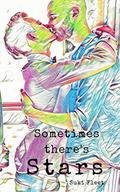 Sometimes There's Stars by Suki Fleet