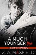 A Much Younger Man (Men of St. Nachos #1) by Z.A. Maxfield