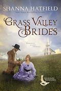 Grass Valley Brides by Shanna Hatfield