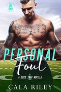 Personal Foul: A Quick Snap Novella by Lady Boss Press