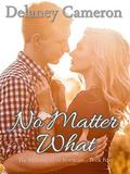 No Matter What: A Clean Billionaire Romance (The Billionaires of Sawgrass #4) by Delaney Cameron