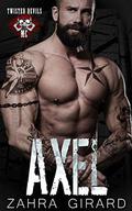 Axel (Twisted Devils MC #7) by Zahra Girard