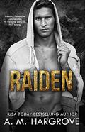 Raiden: A Stand Alone, Irish Mob Crime Romance (The Kent Brothers #2) by A.M. Hargrove