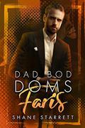 Faris (Dad Bod Doms #4) by Shane Starrett