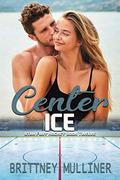 Center Ice (Utah Fury Hockey #12) by Brittney Mulliner