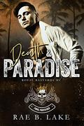 Death & Paradise by Rae B. Lake