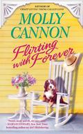 Flirting with Forever (Everson, Texas #3) by Molly Cannon