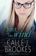 Lost in the Wind by Calle J. Brookes