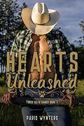 Hearts Unleashed: A Grumpy Cowboy Romance by Paris Wynters