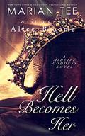 Hell Becomes Her: A Paranormal Women's Fiction Novel (The Midlife Goddess #3) by Alice Bloome