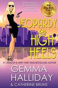 Jeopardy in High Heels (High Heels #12) by Catherine Bruns
