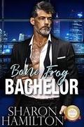 Bone Frog Bachelor (Bachelor Tower Series) by Sharon Hamilton