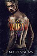 Vow of Worth (Vow #6) by Emma Renshaw
