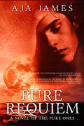 Pure Requiem (Pure/Dark Ones #11.5) by Aja James