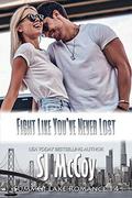 Fight Like You've Never Lost (Summer Lake #14) by S.J. McCoy