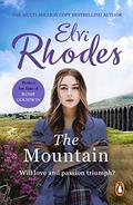 The Mountain: An emotional saga of fierce passions you won’t want to put down… by Elvi Rhodes