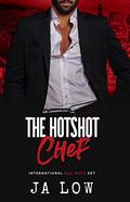 The Hotshot Chef: A Billionaire Holiday Romance by JA Low