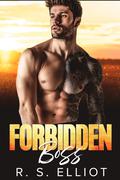 My Forbidden Boss by R.S. Elliot