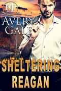 Sheltering Reagan (Mountain Mastery #3) by Avery Gale