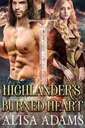 Highlander's Burned Heart: A Scottish Medieval Historical Romance by Alisa Adams