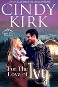 For the Love of Ivy by Cindy Kirk