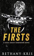 The Firsts: A Guzzi Legacy Companion Novel (The Guzzi Legacy #7) by Bethany-Kris